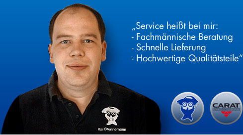 Service heißt bei mir: - Fachmännische Beratung 
					- Schnelle Lieferung - Hochwertige Qualitätsteile